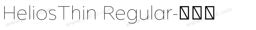 HeliosThin Regular字体转换 HeliosThin Regular字体转换